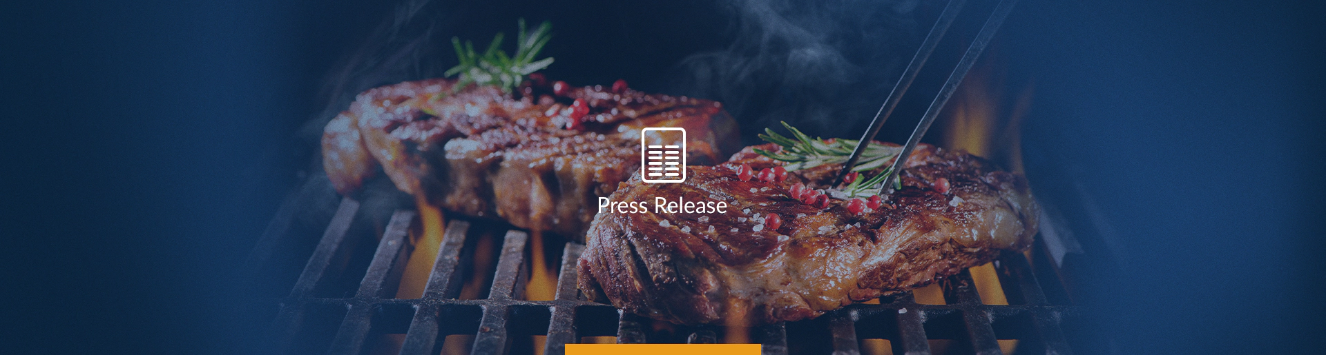 Image of steak cooking on a grill with Press Release and icon superimposed on top